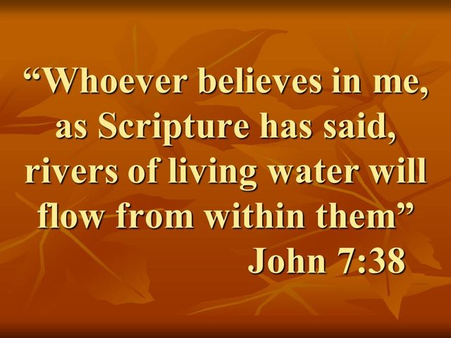 Jesus and the holy spirit. Whoever believes in me, as Scripture has said, rivers of living water will flow from within them. John 7,38.jpg