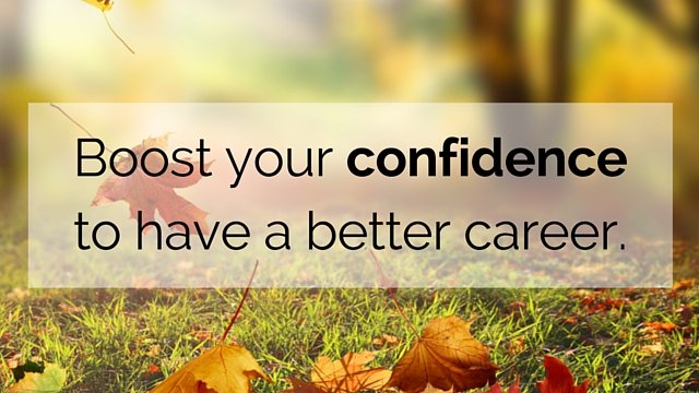 Boost-your-confidence-to-have-a-better-career.jpg