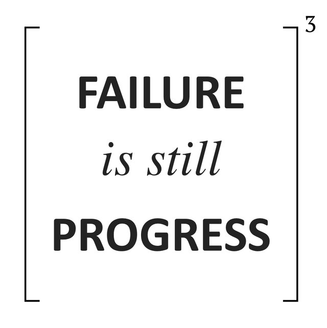 Failure = PROGRESS.jpg