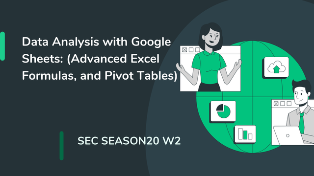 Data Analysis with Google Sheets (Advanced Excel Formulas, and Pivot Tables ).png