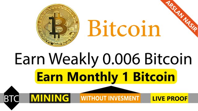 Earn Weakly 0 006 Bitcoin Earn Monthly 1 Bitcoin Live Proof In - 