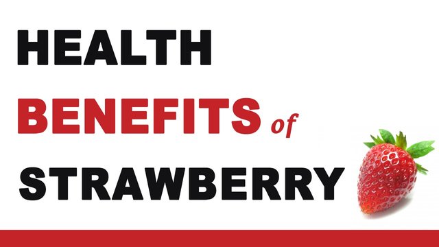 The health benefits of strawberriey.jpg