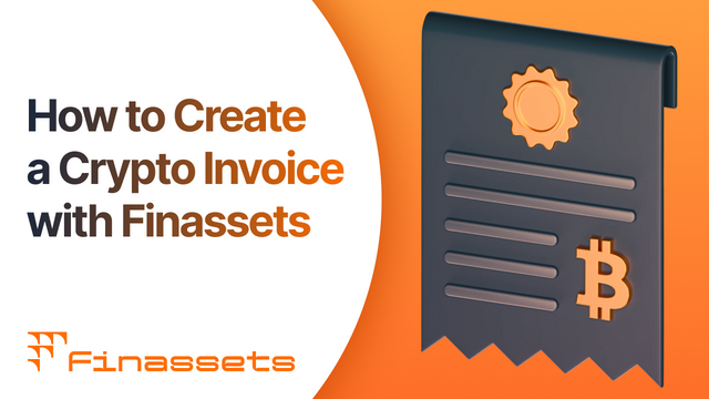 How to Create  a Crypto Invoice with Finassets.png