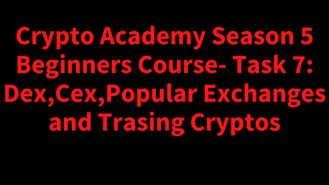 Crypto Academy Season 5 Beginners Course- Task 2 (4).png