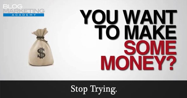 stop-trying-make-money-online.jpg