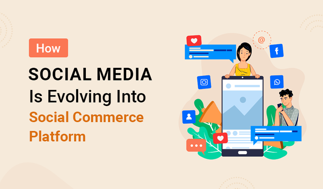 How-Social-Media-Is-Evolving-Into-Social-Commerce-Platform.png