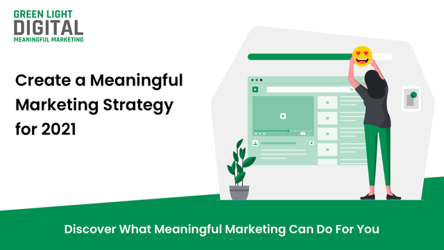 Create a Meaningful Marketing Strategy for 2021.png