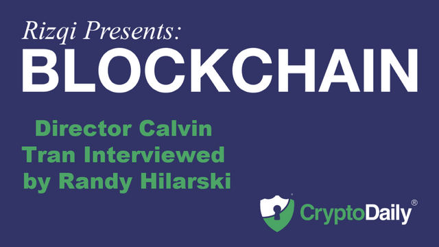 Rizqi-presents-blockchain-randy-hilarski-interviews-calvin-tran-crypto-daily-uk.png