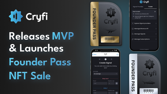 Cryfi Blockchain Verified Signal Trading Platform Releases Alpha Version, Founder Pass NFTs Launching May 3.png