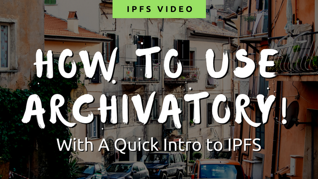 how-to-upload-to-ipfs-with-archivatory.png