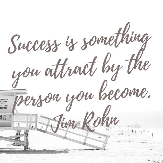 Success is something you attract by the person you become. Jim Rohn.png