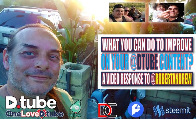 What You Can Do to Improve Your Content on @dtube - A Video Response to @robertandrew's Great Video.jpg