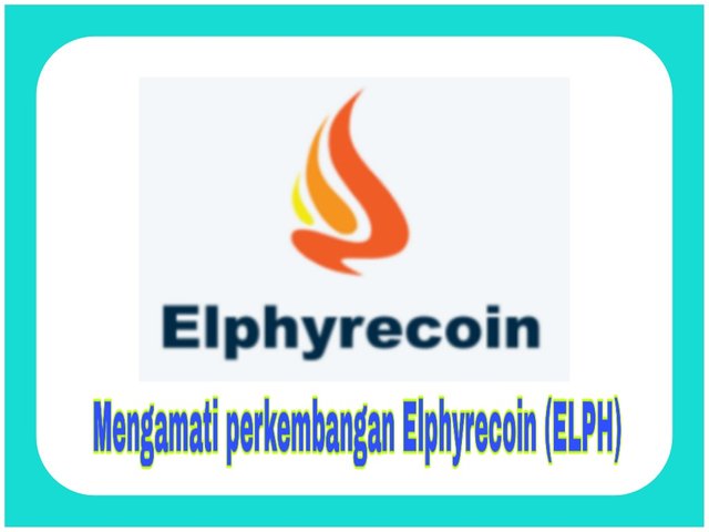 Mengamati perkembangan Elphyrecoin (ELPH).jpg