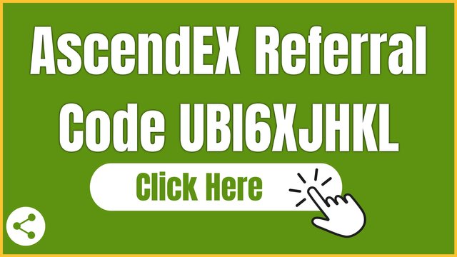 AscendEX Invitation Code UBI6XJHKL  Sign Up Bonus Referral Promo Code Reddit FREE 2022.jpg