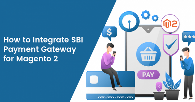 How-to-Integrate-SBI-Payment-Gateway-for-Magento-2.png