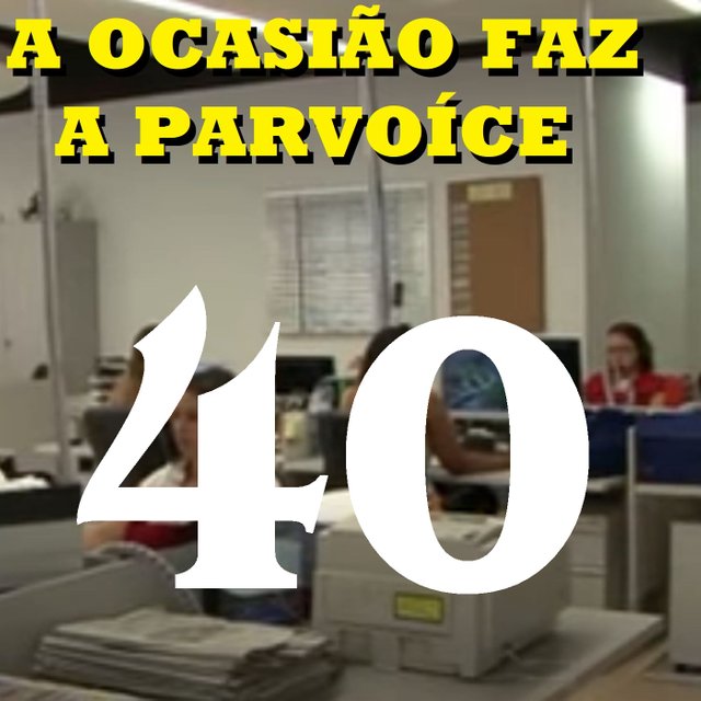 A Ocasião Faz a Parvoíce Ep40.jpg