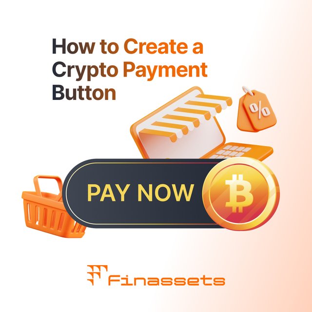 How to Create a  Crypto Payment  Button.jpg