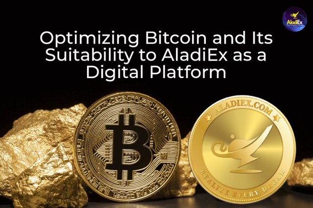 Blog_Optimizing Bitcoin and Its Suitability to AladiEx as a Digital Platform.jpg