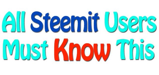 all-steemit-users-must-know-this.jpg