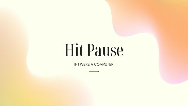 Hit pause.jpg