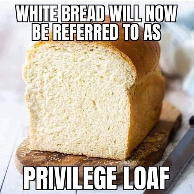 Privilege Loaf.jpg