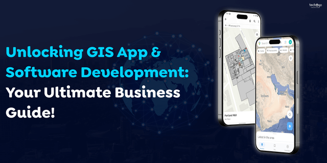 Unlocking GIS App & Software Development Your Ultimate Business Guide.png