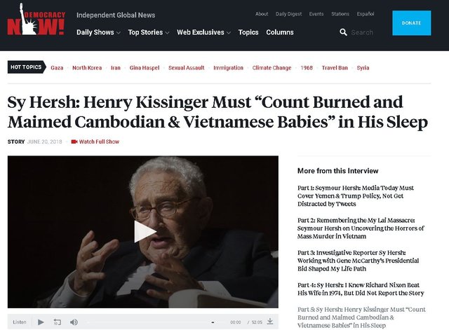 https://www.democracynow.org/2018/6/20/sy_hersh_henry_kissinger_must_count