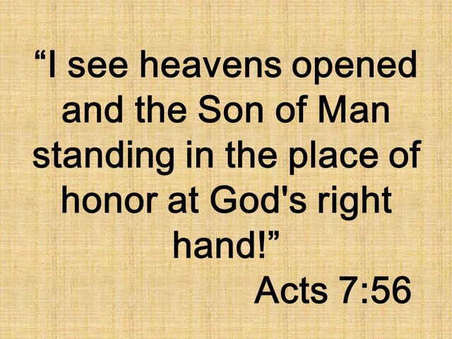 The early church and Stephen. I see heavens opened and the Son of Man standing in the place of honor at God's right hand! Acts 7,56.jpg