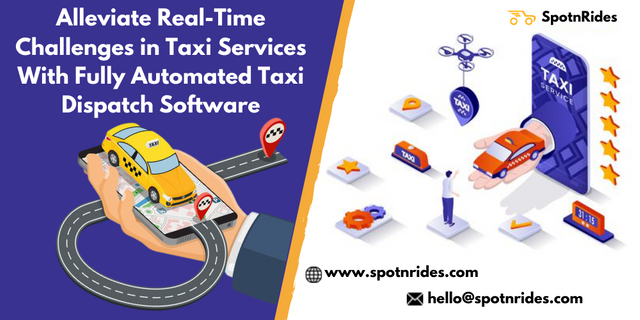 Alleviate Real-Time Challenges in Taxi Services With Fully Automated Taxi Dispatch Software (4).png