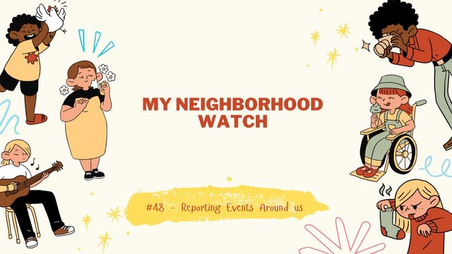 My Neighborhood Watch #48 - Reporting Events Around us.jpg