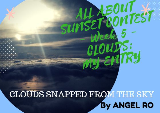ALL ABOUT SUNSET CONTEST - Week 5 - CLOUDS ; MY ENTRY.jpg