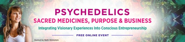 Psychedelics, Sacred Medicines, Purpose and Business - free series .jpg
