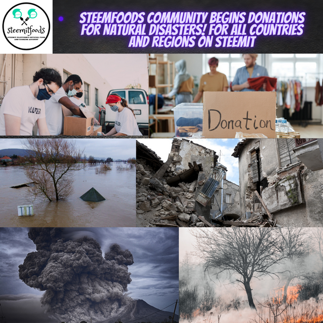 SteemFoods Community Begins Donations for Natural Disasters! For All Countries and Regions on Steemit.png