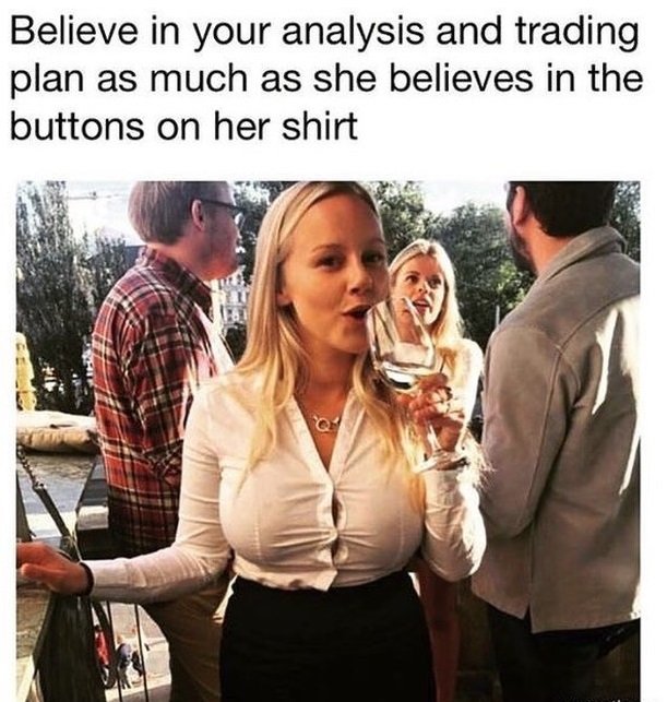 Believe in your analysis!.jpeg