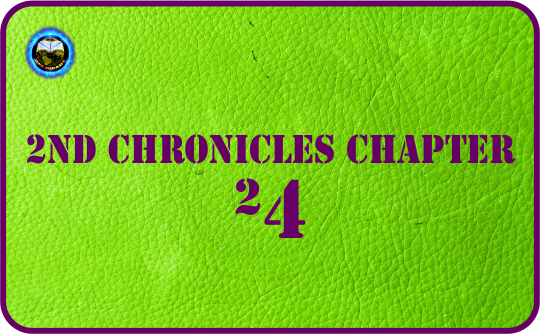 2nd Chronicles Chapter 24.png