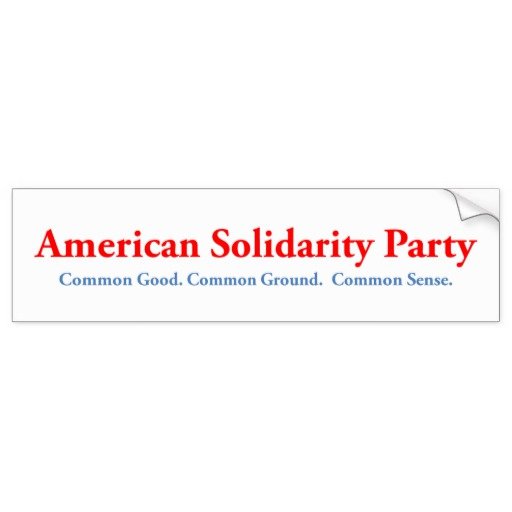 american_solidarity_party_bumper_sticker-re3cc5b24f6c24d6692bf34d4690e2fea_v9wht_8byvr_512.jpg