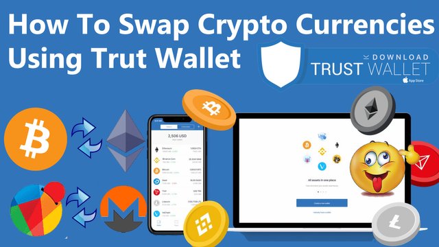 How To Swap Crypto Currencies Using Trut Wallet By Crypto Wallets Info.jpg