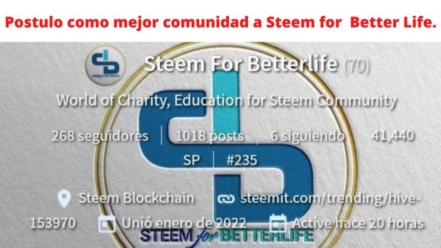 Postulo como mejor comunidad a Steem for Better Life..jpg