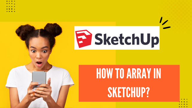 How to array in Sketchup.png