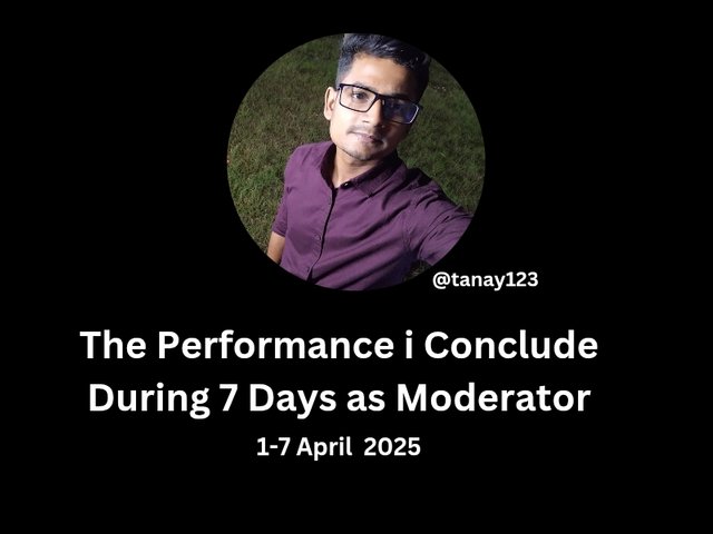 The Performance i Conclude During 7 Days as Moderator_20250408_223220_0000.jpg