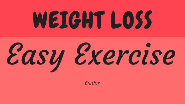 Weight Loss Easy Exercise fitinfun.jpg