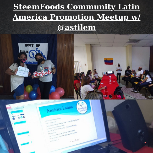 SteemFoods Community Latin America Promotion Meetup w @astilem.png