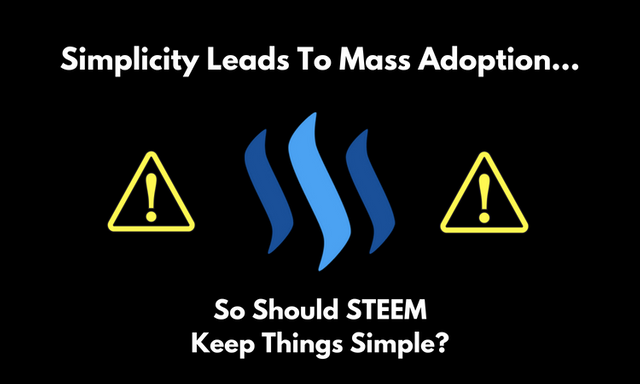 Simplicity Leads To Mass Adoption....png