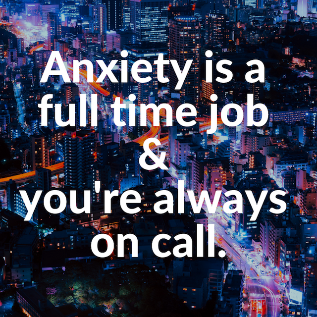 anxiety full time job.png