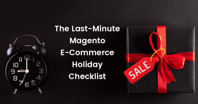 The-Last-Minute-Magento-E-Commerce-Holiday-Checklist.png