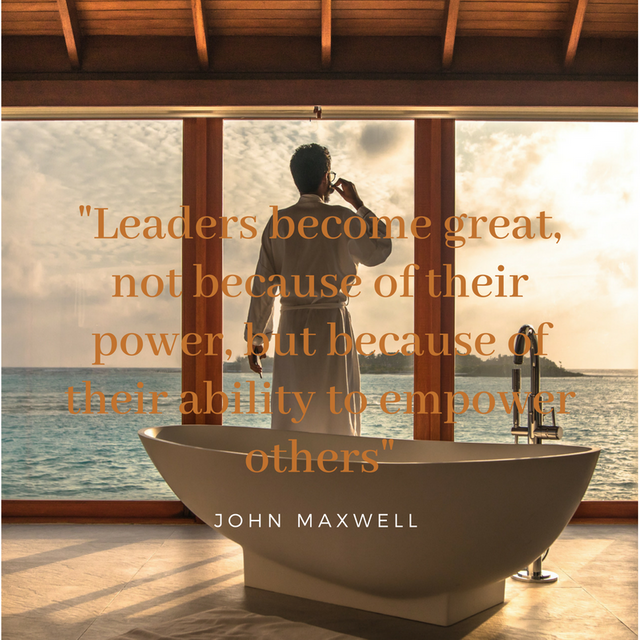 _Leaders become great, not because of their power, but because their ability to empower others.png