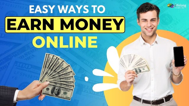 Easy Ways to Earn Money Online A Comprehensive Guide.jpg