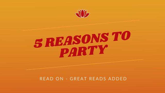 5 reasons to party.jpg
