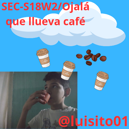 SEC-S18W2_Ojalá que llueva café_20240527_134216_0000.png