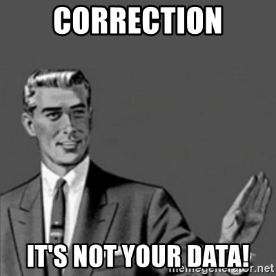 correction-its-not-your-data.jpg